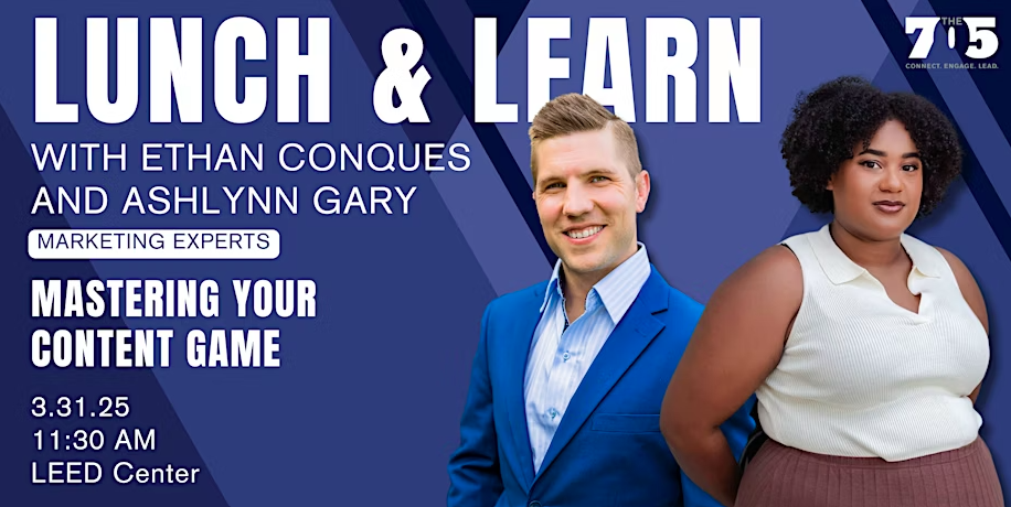 Lunch & Learn with Ethan Conques and Ashlynn Gary